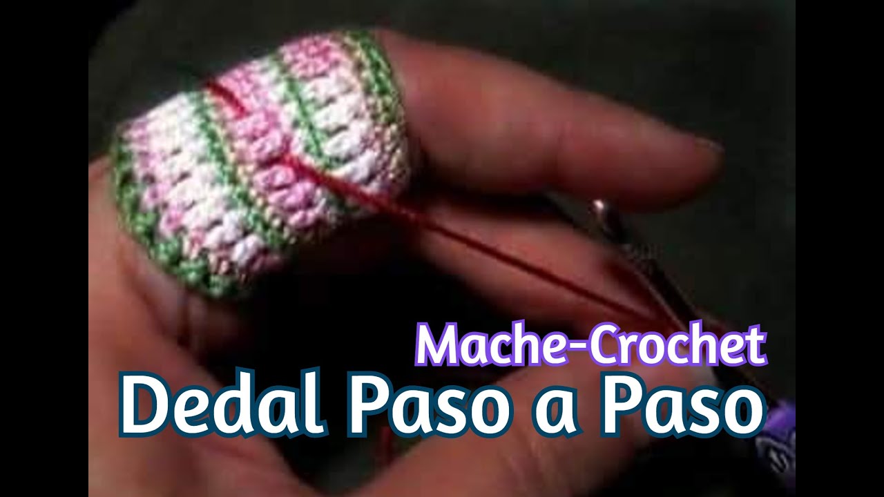 Cómo hacer Dedal para tejer || Mache-Crochet