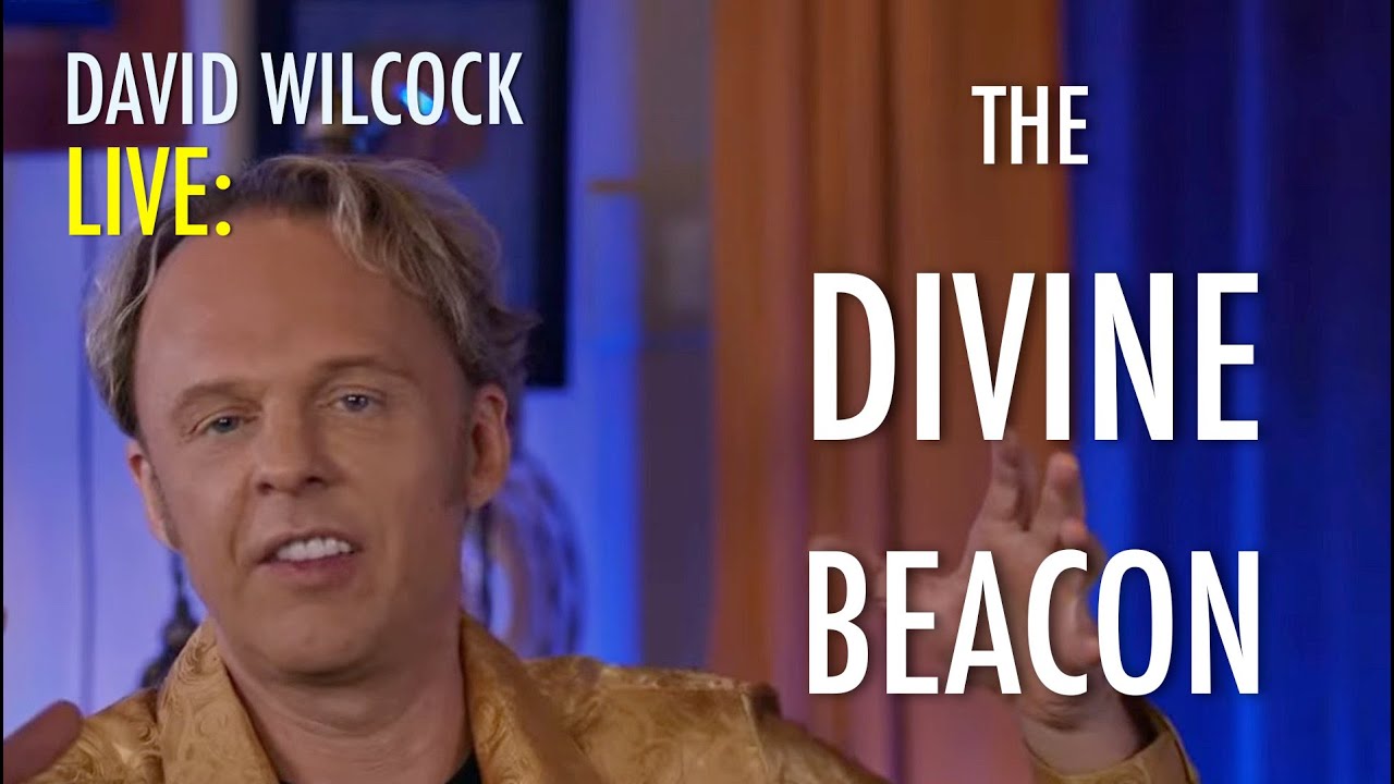 David Wilcock LIVE: The Divine Beacon
