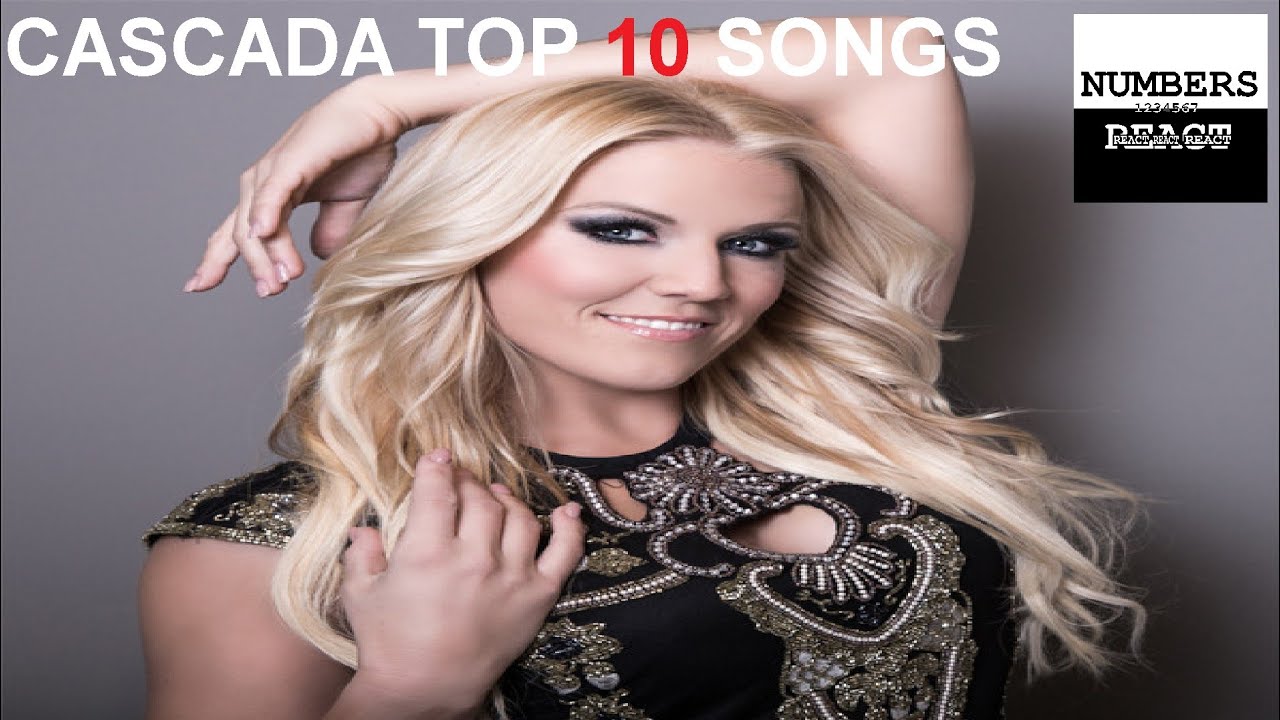 021 Top 10 Cascada songs