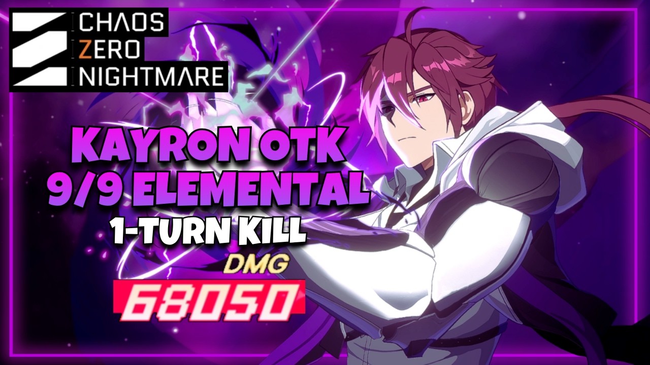 KAYRON OTK 1-TURN KILL 9/9 NEBULA DISTORTION | CHAOS ZERO NIGHTMARE