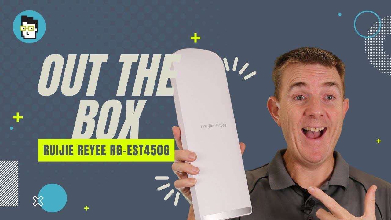 Out the Box Series - Ruijie Reyee RG-EST450G
