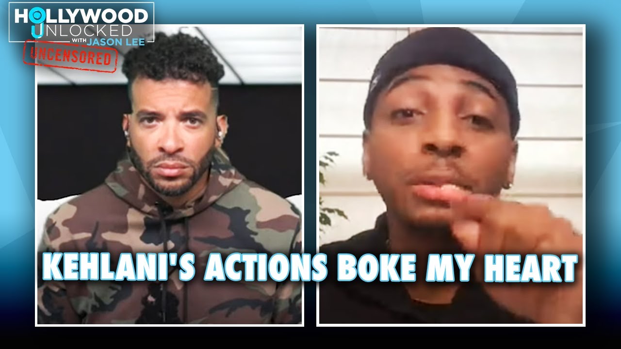 Kaalan Walker says His Heart is Broken with Kehlani's Actions | Hollywood Unlocked UNCENSORED