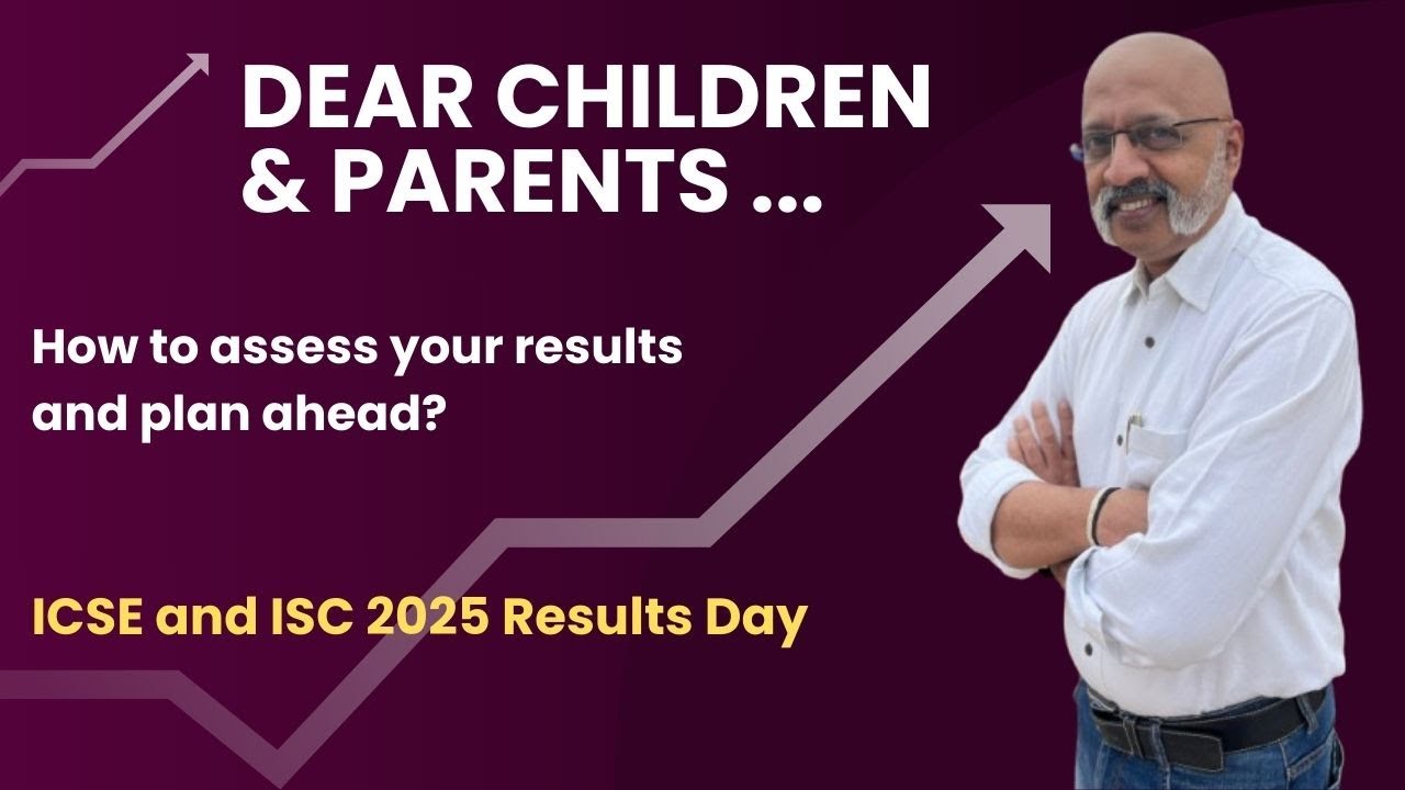 ICSE and ISC 2025 Results - Students and Parents must remember these 6 points | Sudhir Sir