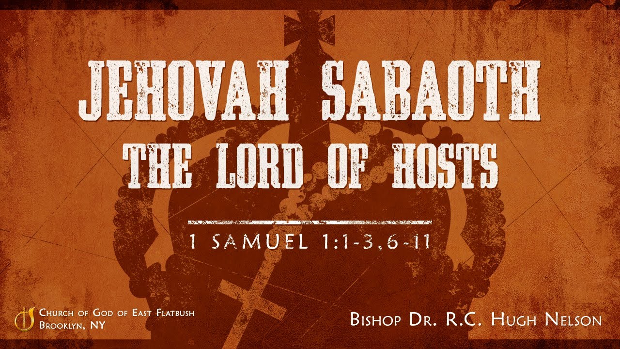 Jehovah Sabaoth: The Lord of Hosts - Bishop Dr. R.C. Hugh Nelson