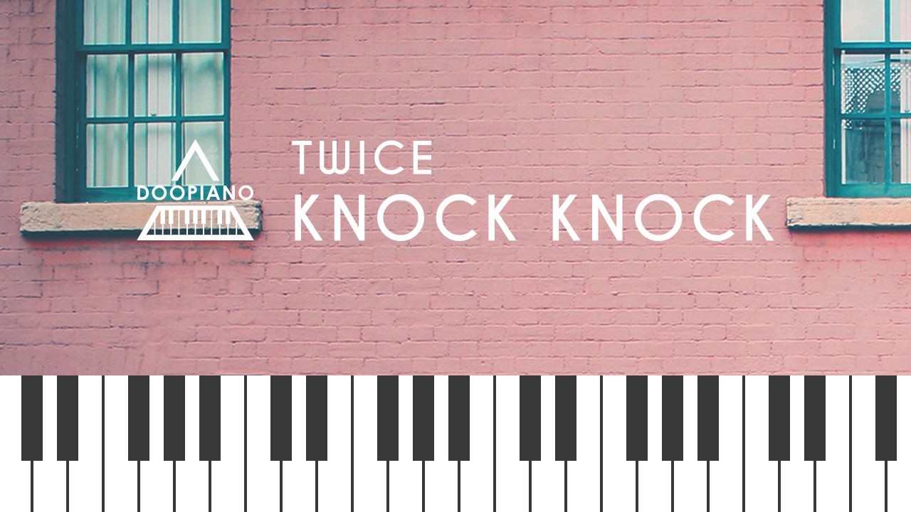 TWICE (트와이스) - Knock Knock Piano Cover