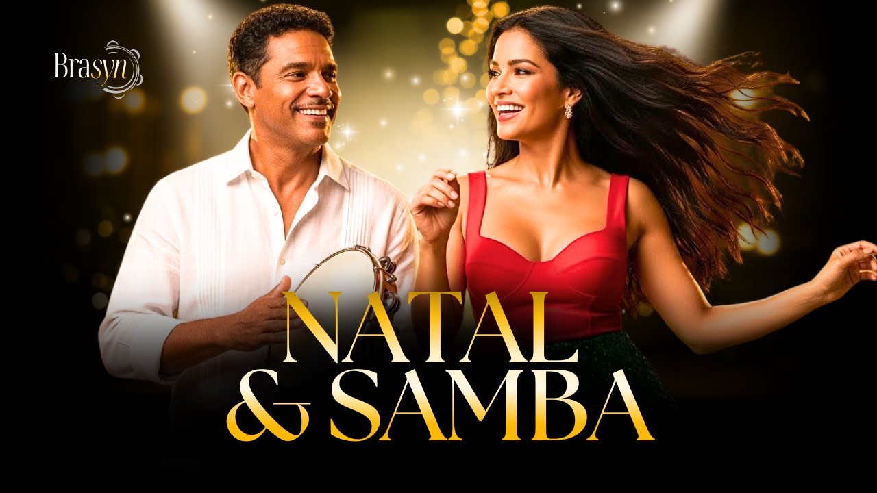 ⭐ Natal & Samba – O Natal que Só o Brasyn Sabe Fazer 🎄
