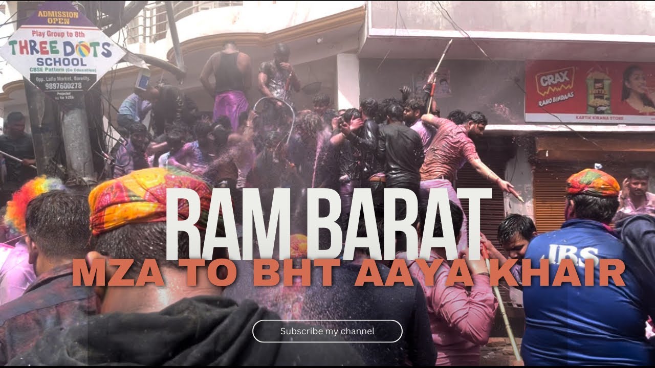 Bareilly ki Ram Barat😍 || happy holi ❤️
