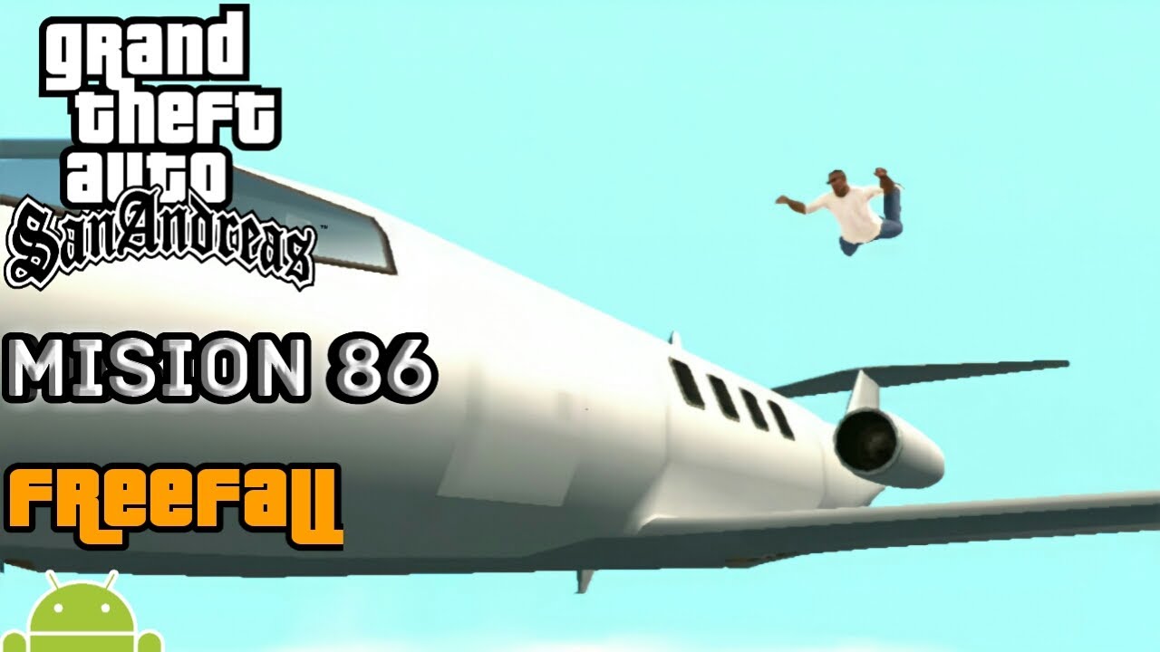 GTA San Andreas - Misión 86 - Freefall | Android