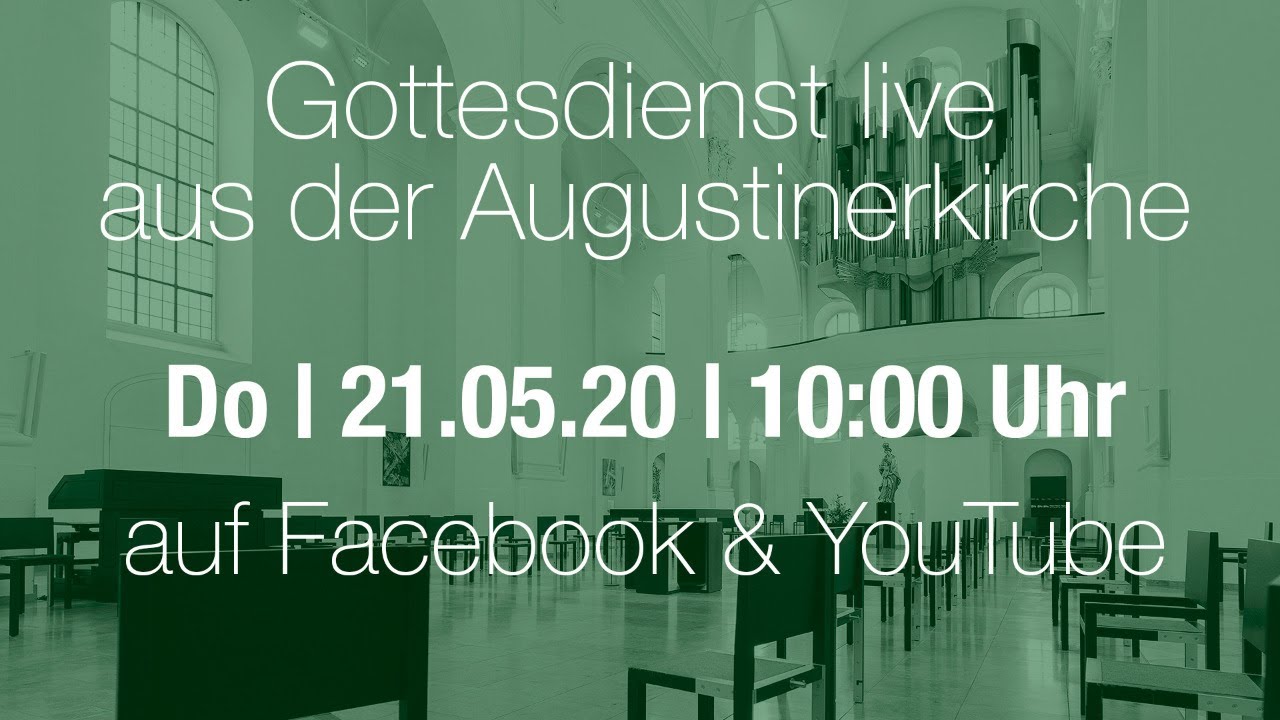 Gottesdienst zu Christi Himmelfahrt aus der Augustinerkirche Würzburg