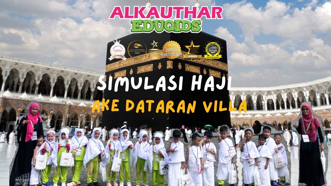 Simulasi Haji Alkauthar Eduqids