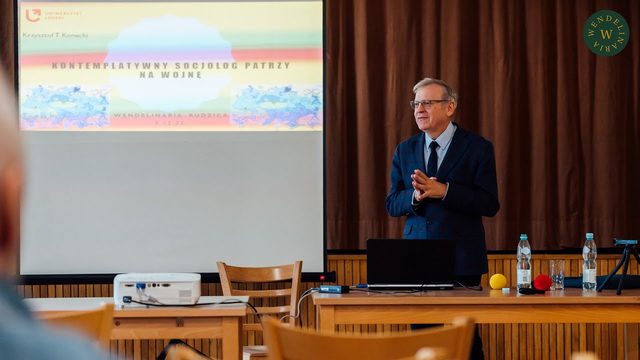 Prof. Krzysztof Konecki - &bdquo;Kontemplacyjny socjolog patrzy na wojnę