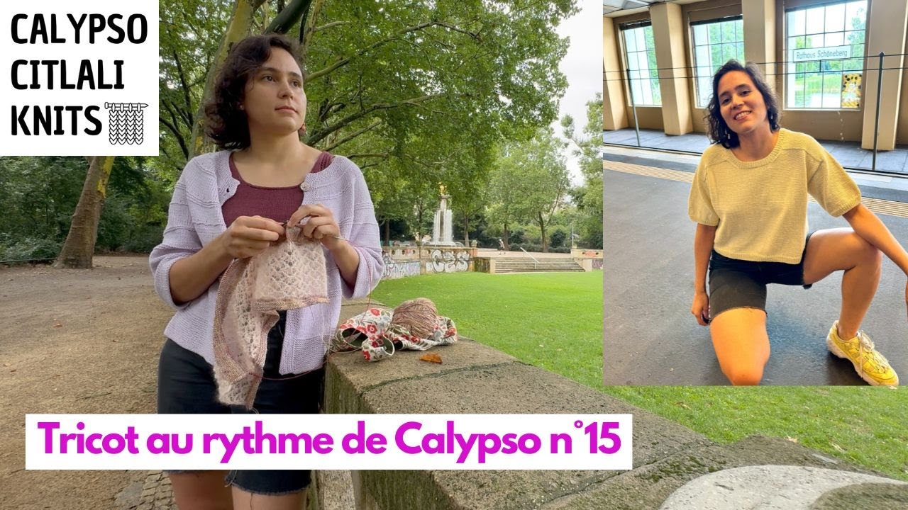 Tricot au rythme de Calypso n°15 - tous nouveaux projets !