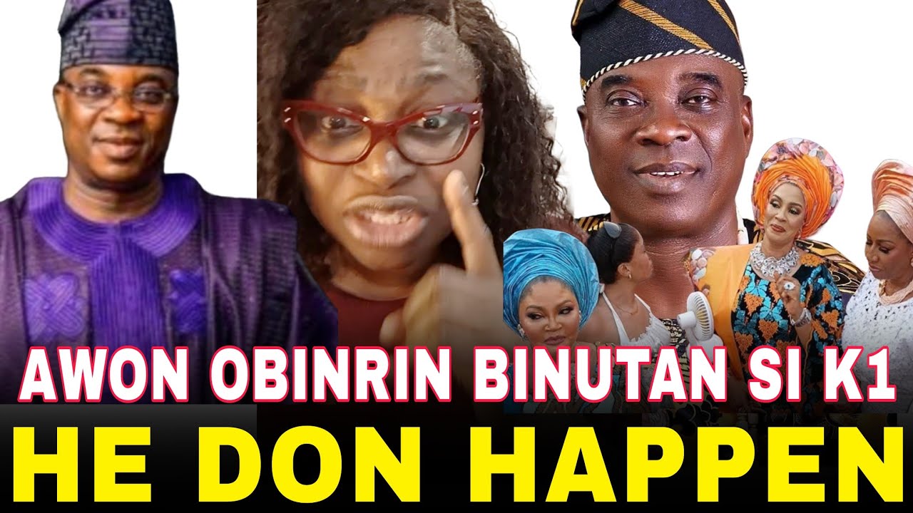 HE DON HAPPEN!! AWON OBIRIN TI BINUTAN LORI ORO WASIU AYINDE LORI ORO AWON OBIRIN TO BAYE WON JE