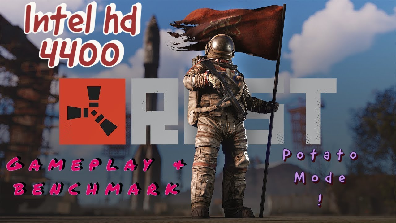 Rust gameplay in 2021 on intel hd 4400 | Potato mode | funny gameplay , walkthrough & benchmark !!!