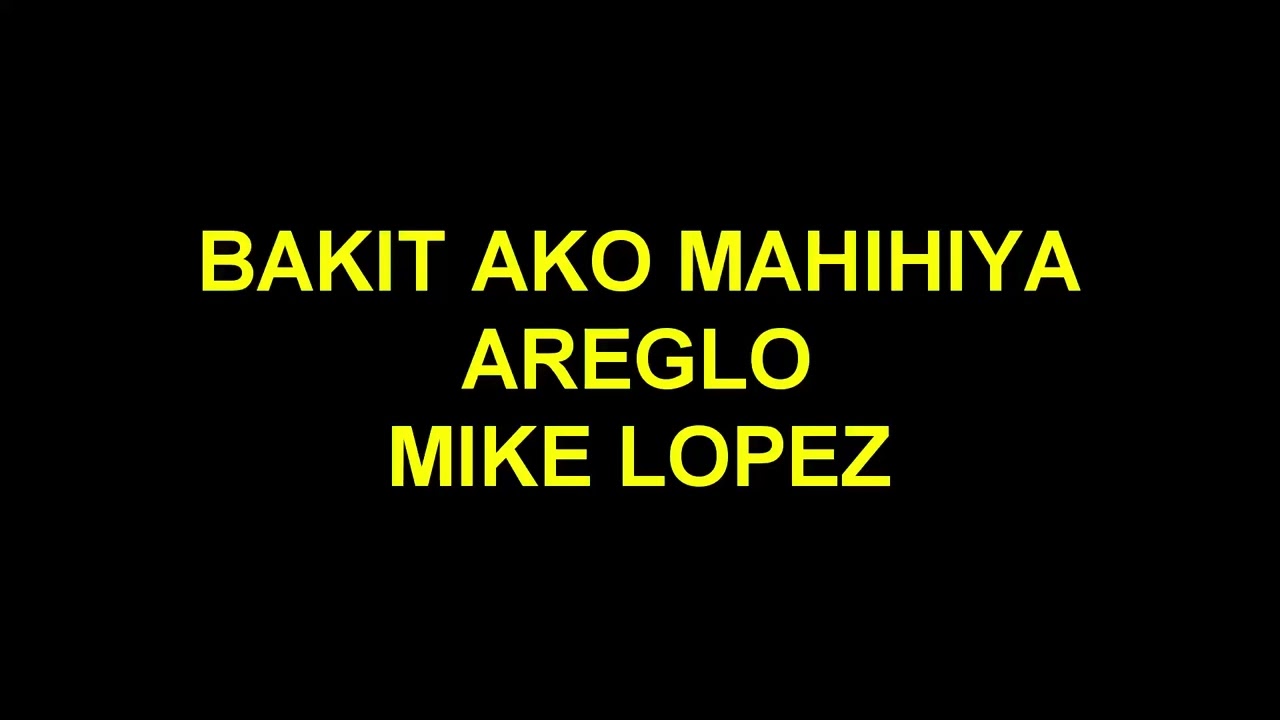 BAKIT AKO MAHIHIYA AREGLO