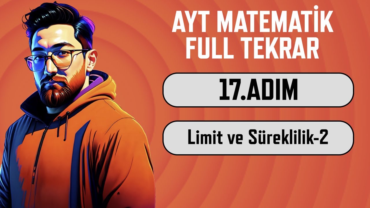 AYT Matematik Full Tekrar Kampı | 17.Adım | Limit ve Süreklilik-2 | 2024 | #aytbitsin