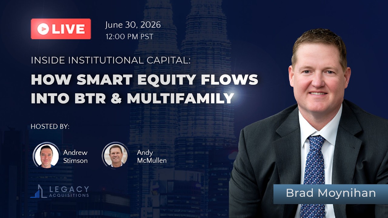 Inside Institutional Capital: How Smart Equity Flows into BTR & Multifamily