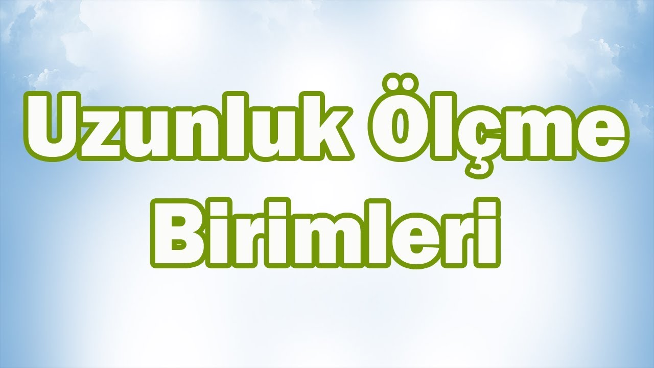 UZUNLUK ÖLÇME BİRİMLERİ Konu Anlatımı | 5. Sınıf Matematik