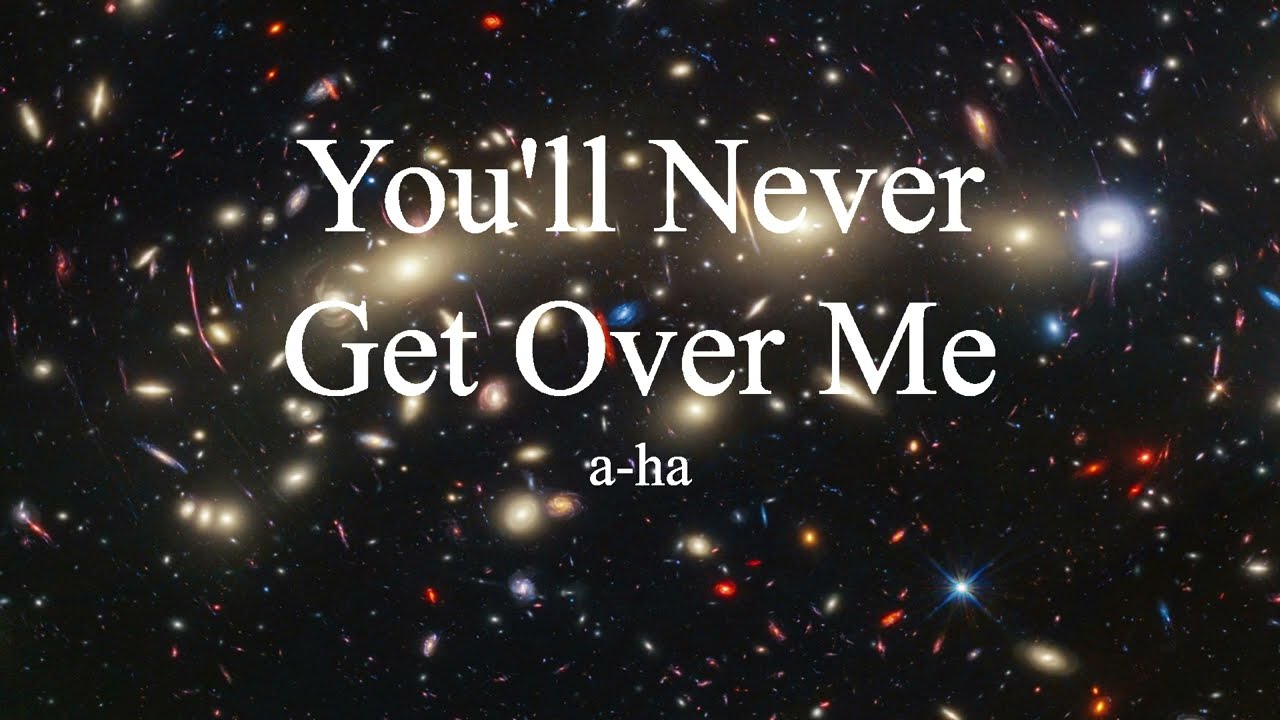 a-ha - You'll Never Get Over Me (lyrics)