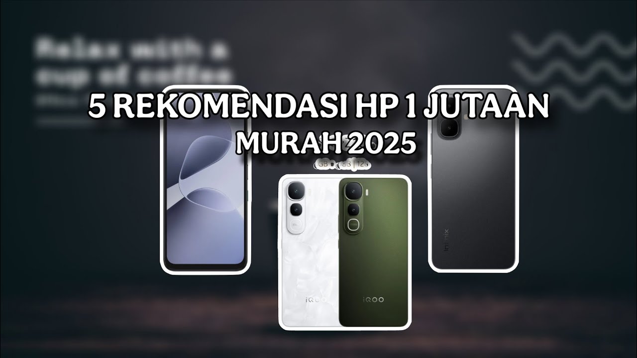 5 REKOMENDASI HP 1 JUTAAN WORT IT 2025 | HP GAMING MURAH 
