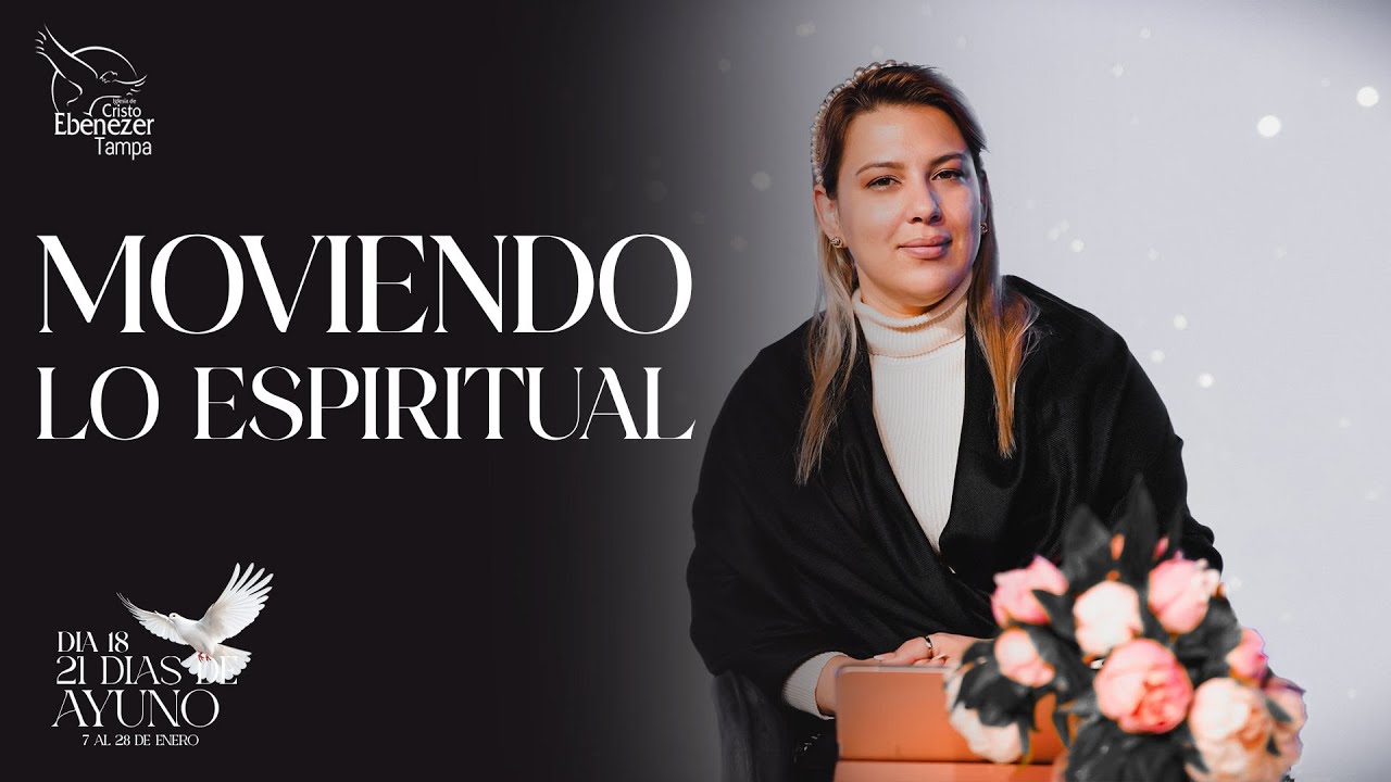 Pra Lisney de Font | Ayuno d&iacute;a 18 | El mover espiritual