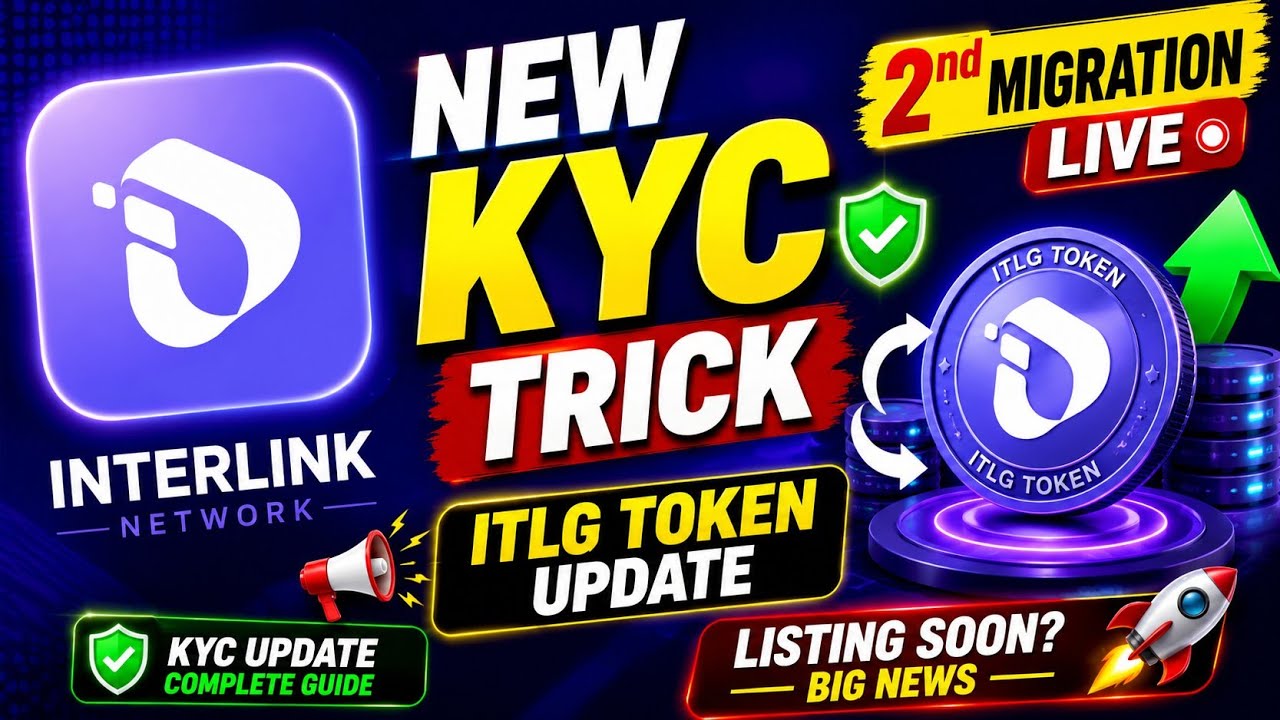 Interlink Network New KYC Trick 2026 ✅ | ITLG Token 2nd Migration Update | ITLG Token Listing News