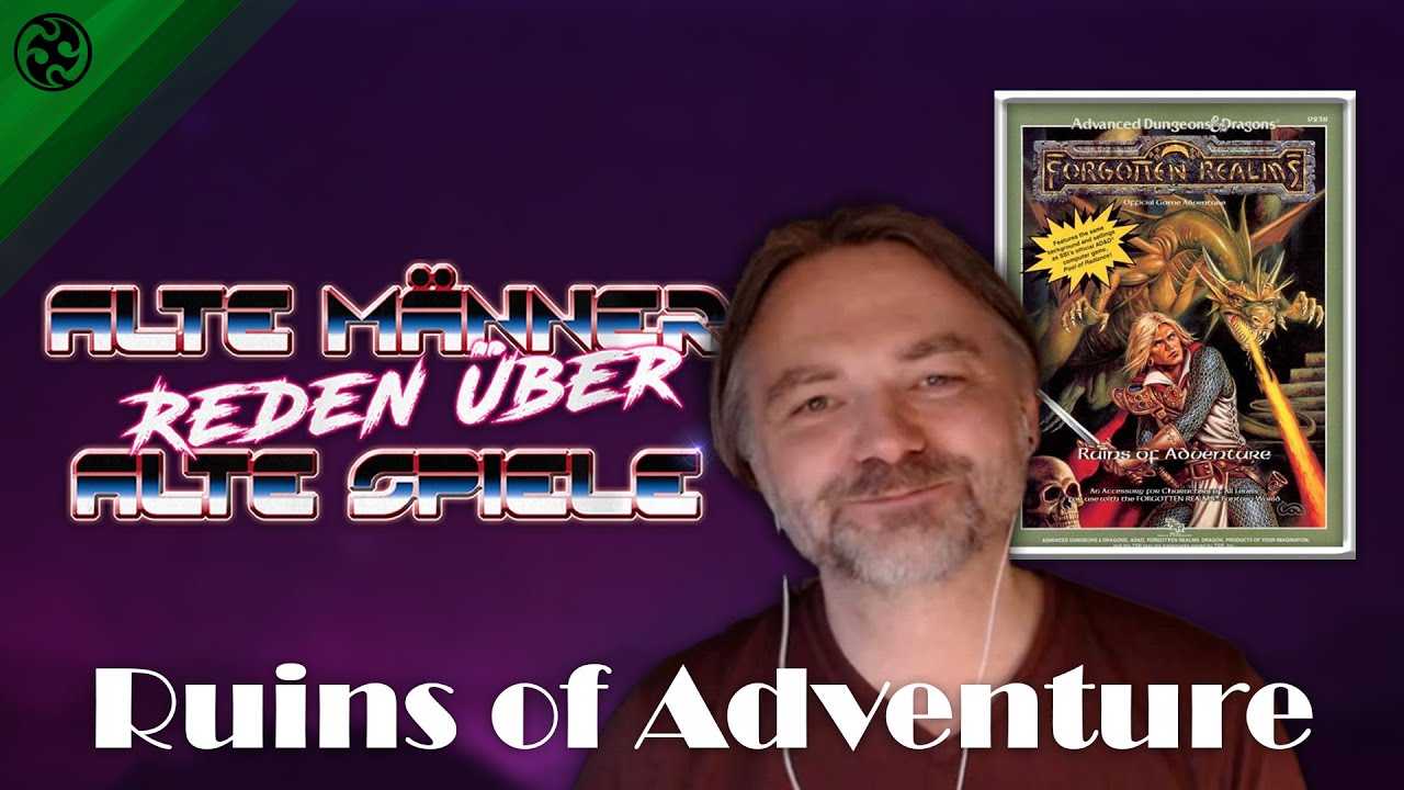 Alte Männer reden über Alte Spiele: Ruins of Adventure