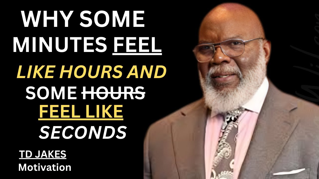 WHY SOME MINUTES FEEL LIKE HOURS AND SOME HOURS FEEL LIKE SECONDS MOTIVATION SPEECH