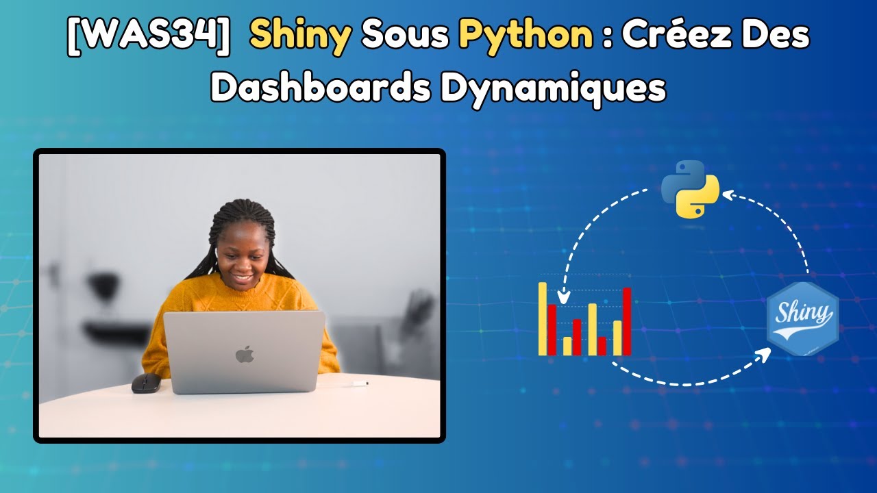 [WAS34]  Shiny Sous Python : Créez Des Dashboards Dynamiques