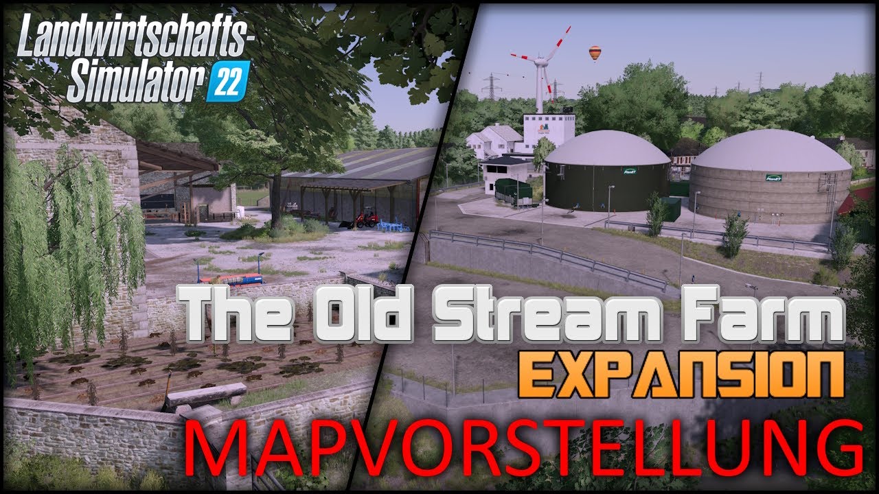 LS22 MAPVORSTELLUNG The Old Stream Farm EXPANSION by Black Sheep Modding - Noch größer noch schöner