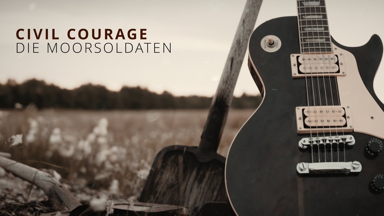 Civil Courage   Die Moorsoldaten Official Video