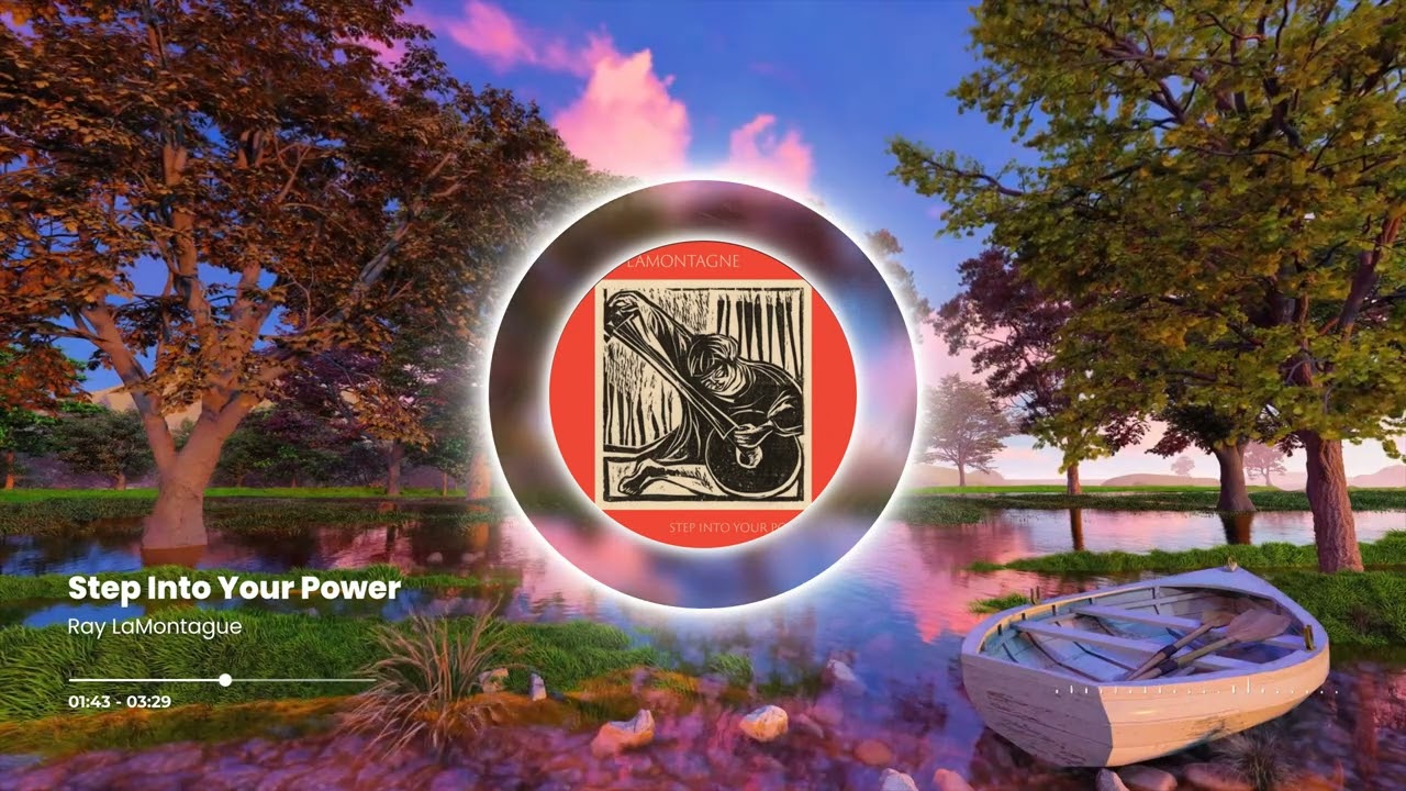 Ray LaMontague - Step Into Your Power (Visualizer)