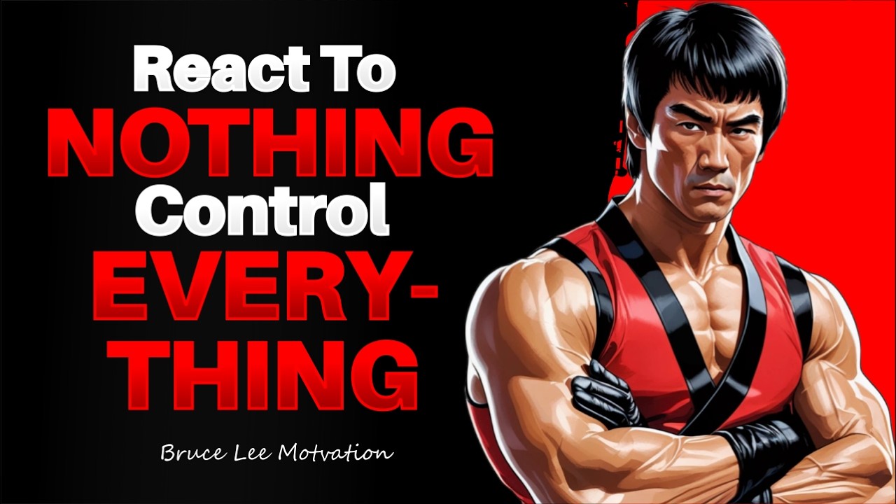 How to Stay Unbothered and Control Every Situation | Bruce lee