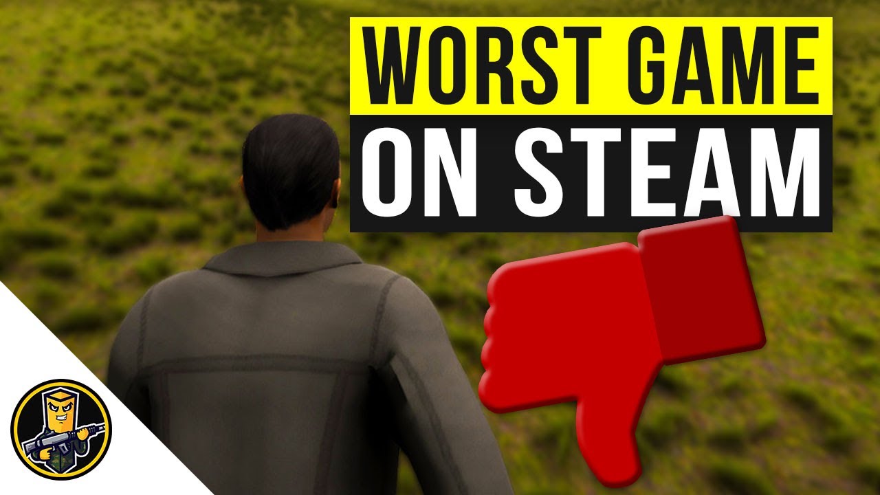 This is the WORST Game on Steam