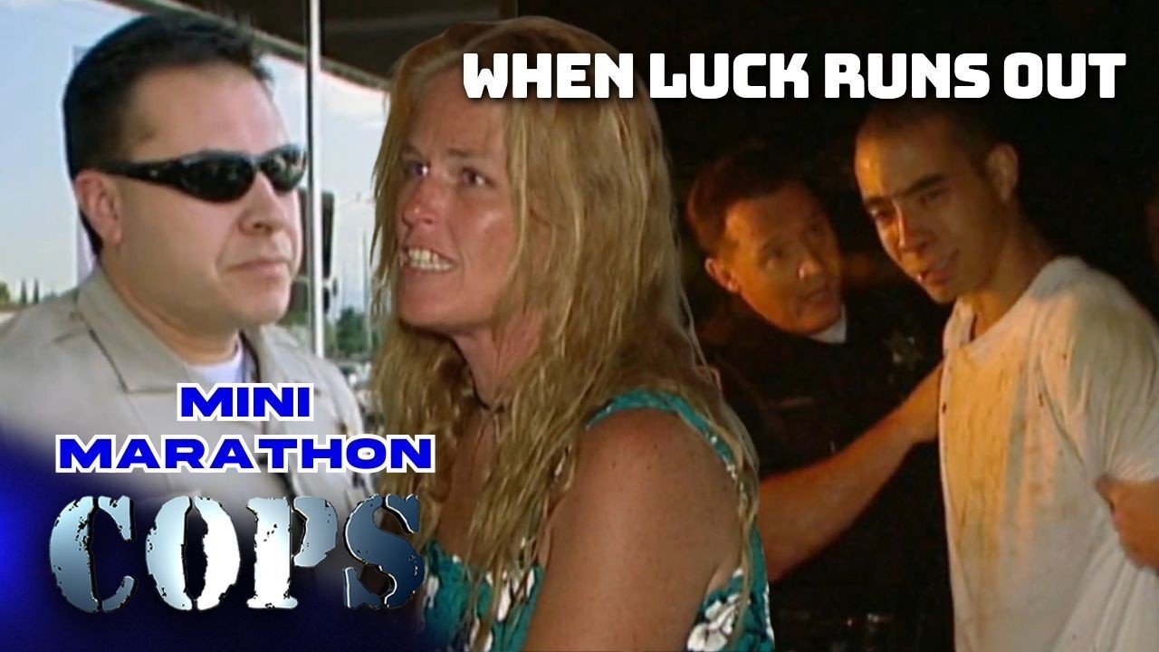 When Luck Runs Out | Mini Marathon | COPS TV Show