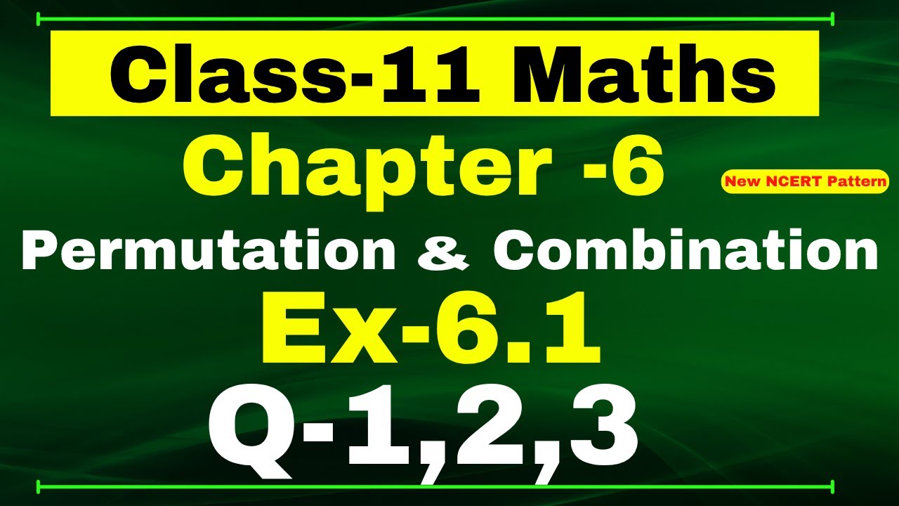 Class 11 Maths | Ex 6.1 Q1,2,3 Chapter 6 | Permutations and Combinations | Ncert CBSE