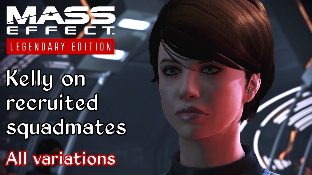 Mass Effect 2 - Kelly comments on every squadmate - All variations