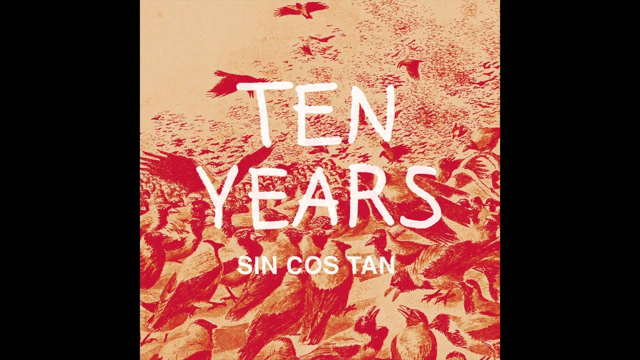 Sin Cos Tan - Ten Years (radio edit)