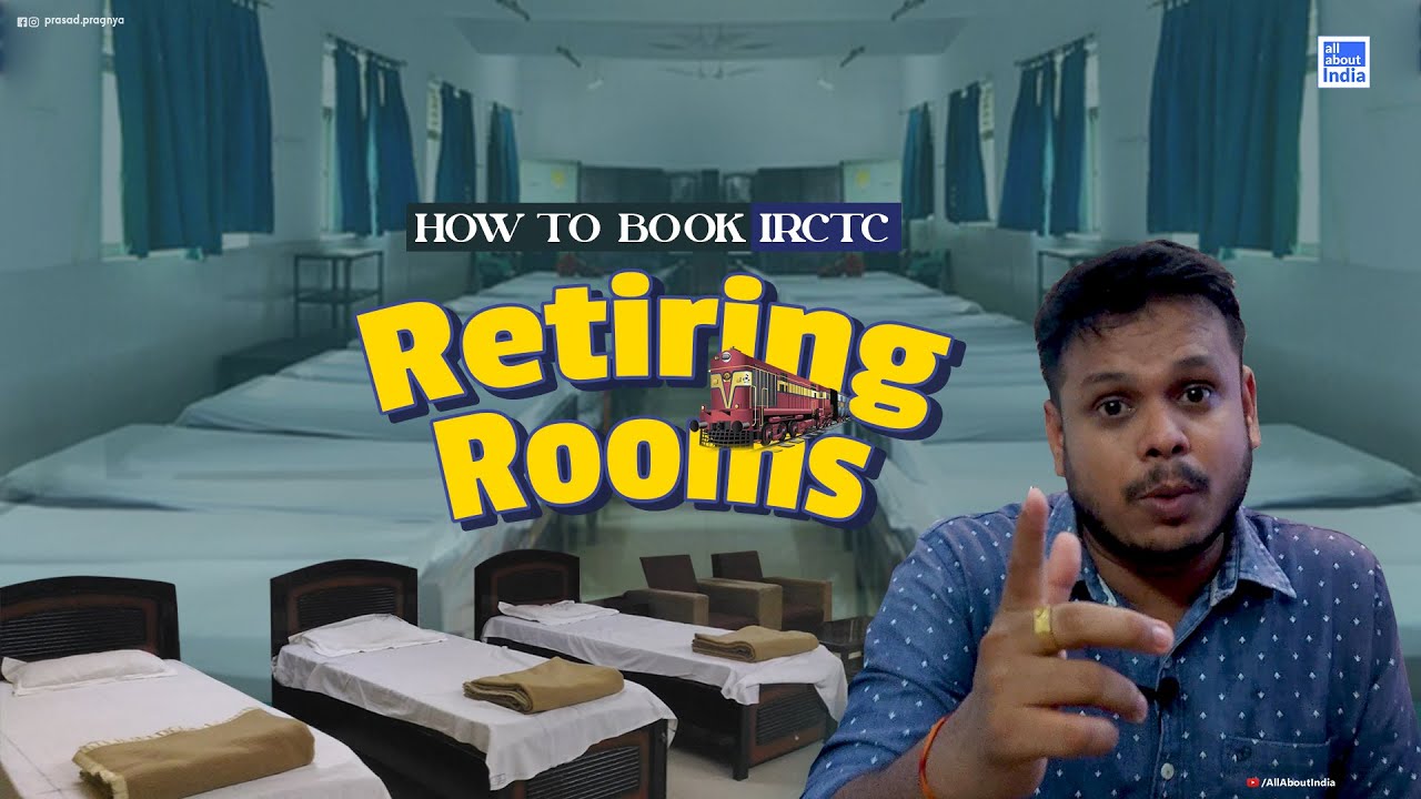 Dormitory (Retiring Rooms) of Indian Railways || Booking Details || All About India