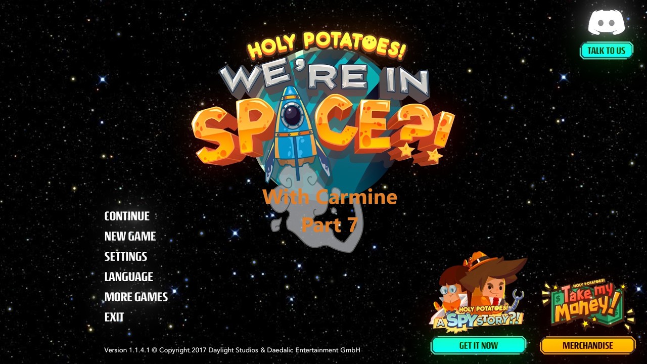 Holy Potatoes! In Space?!?!? Part 7 Just a bit o explorin