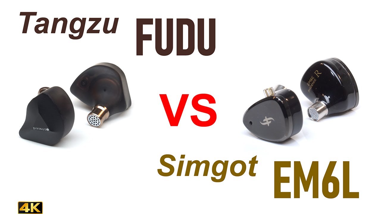 Tangzu Fudu vs Simgot EM6L  - IEM sound comparison