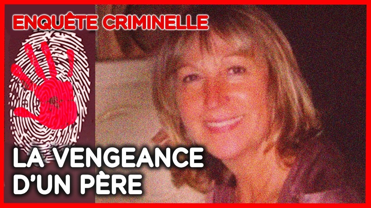 Affaire Anne-Marie Messmer : la vengeance d'un père - Documentaire complet