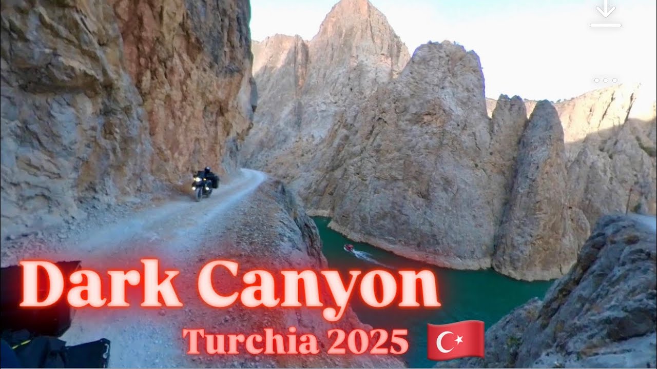 DARK CANYON - TURCHIA IN MOTO - SCOUTING 2025 🇹🇷 ( EP. 2 )