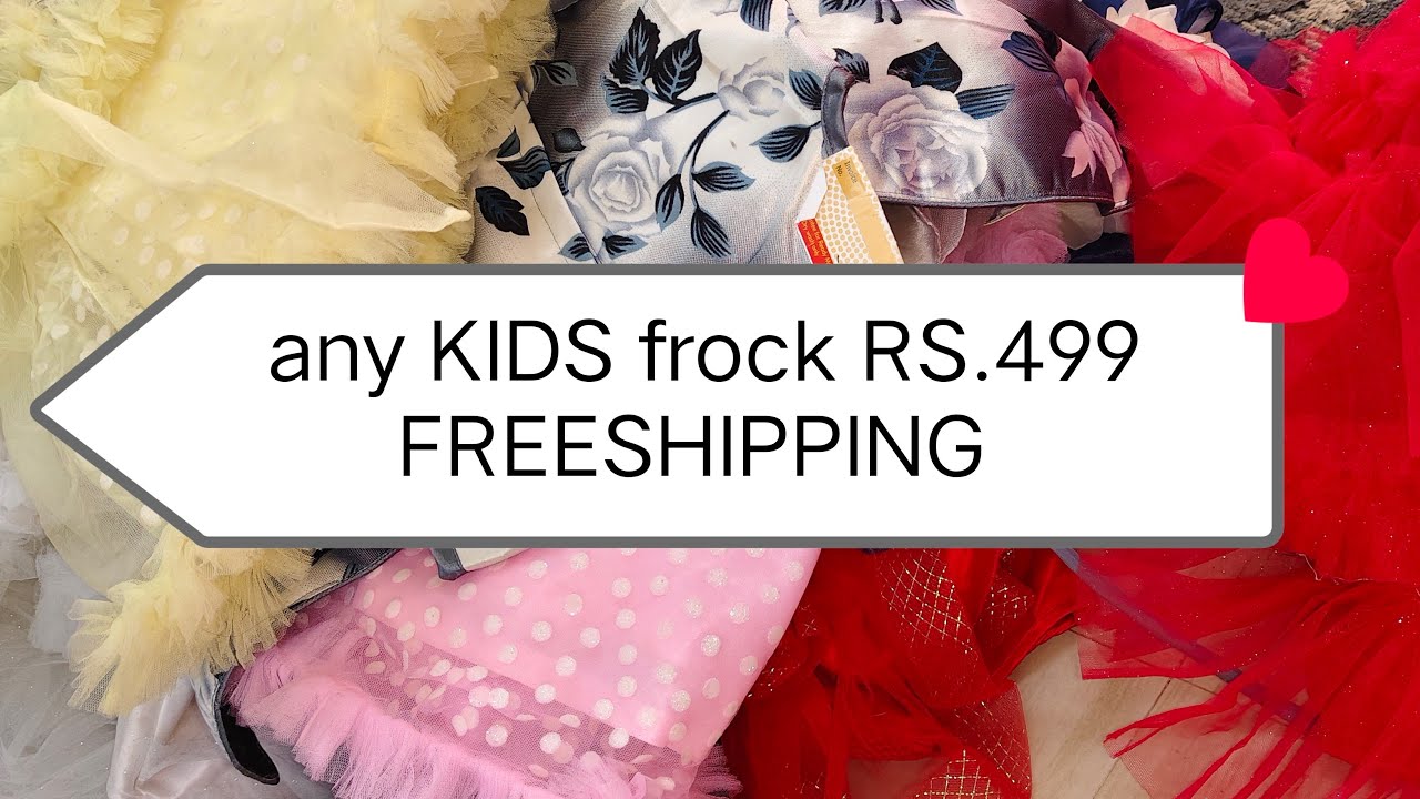 kids frocks any frock Rs.499 freeshipping