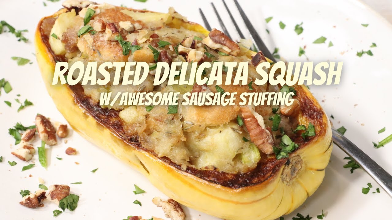 Roasted Delicata Squash w/Awesome Sausage Stuffing