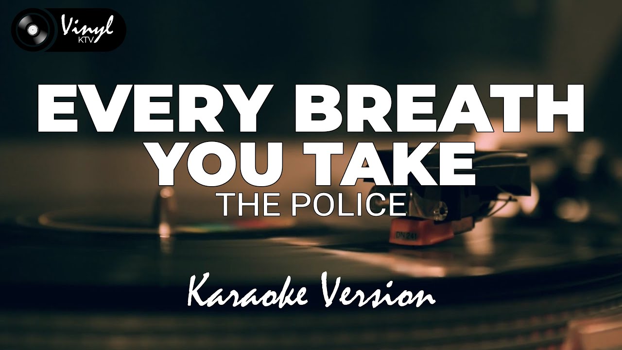 Every Breath  You Take - The Police (KARAOKE VERSION)