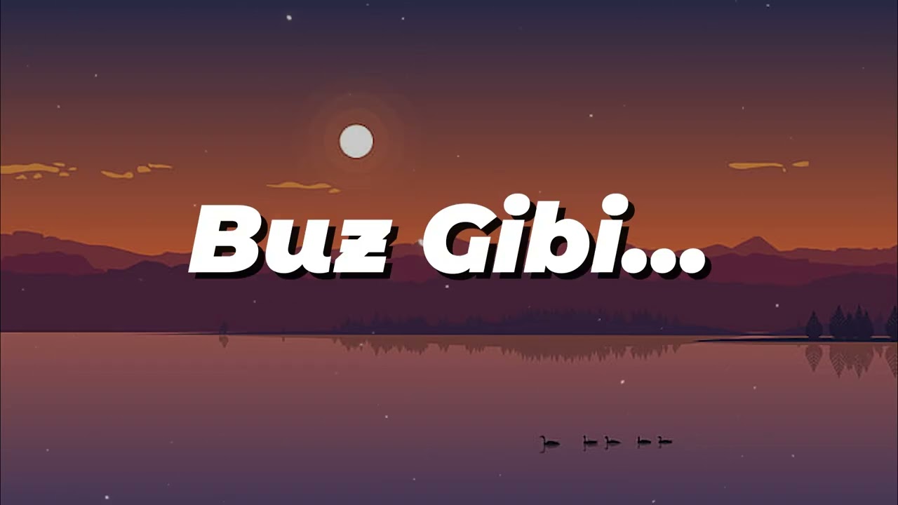 Buz Gibi