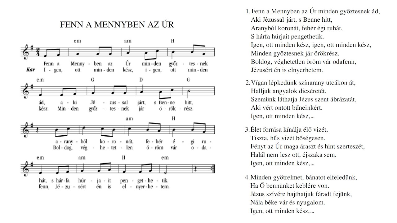 Fenn a mennyben az Úr minden győztesnek ád