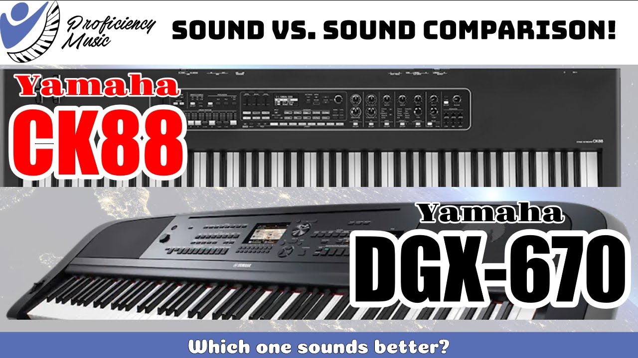 Yamaha CK88 vs Yamaha DGX-670: Sound vs Sound Comparison! Which one SOUNDS better?