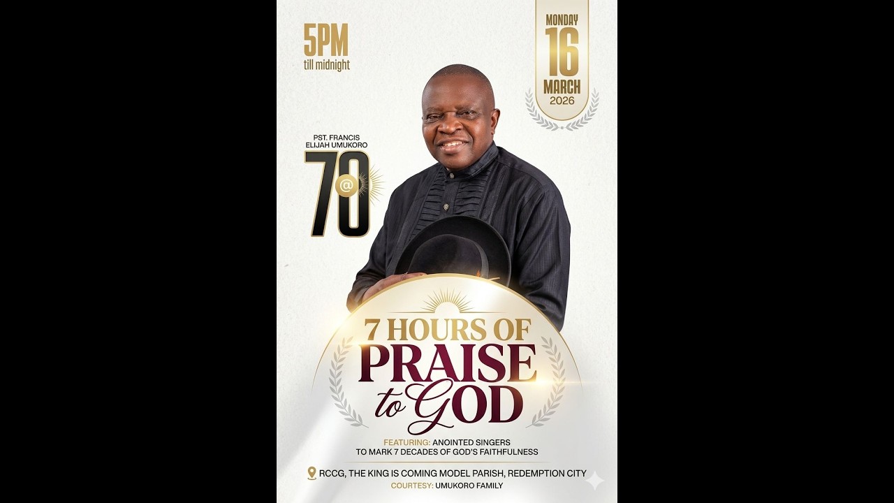 DADDY F.E UMUKORO @ 70 || SEVEN HOUSE OF PRAISE